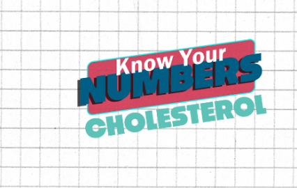 Know Your Numbers Cholesterol